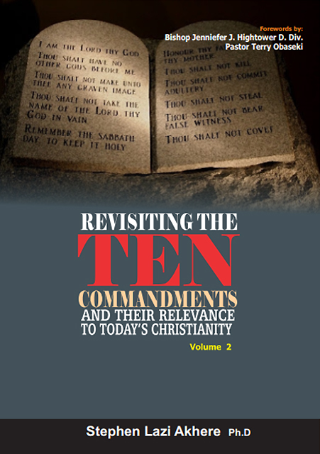 Revisiting the Ten Commandments and Their Relevance to Today's Christianity (Vol. 2)