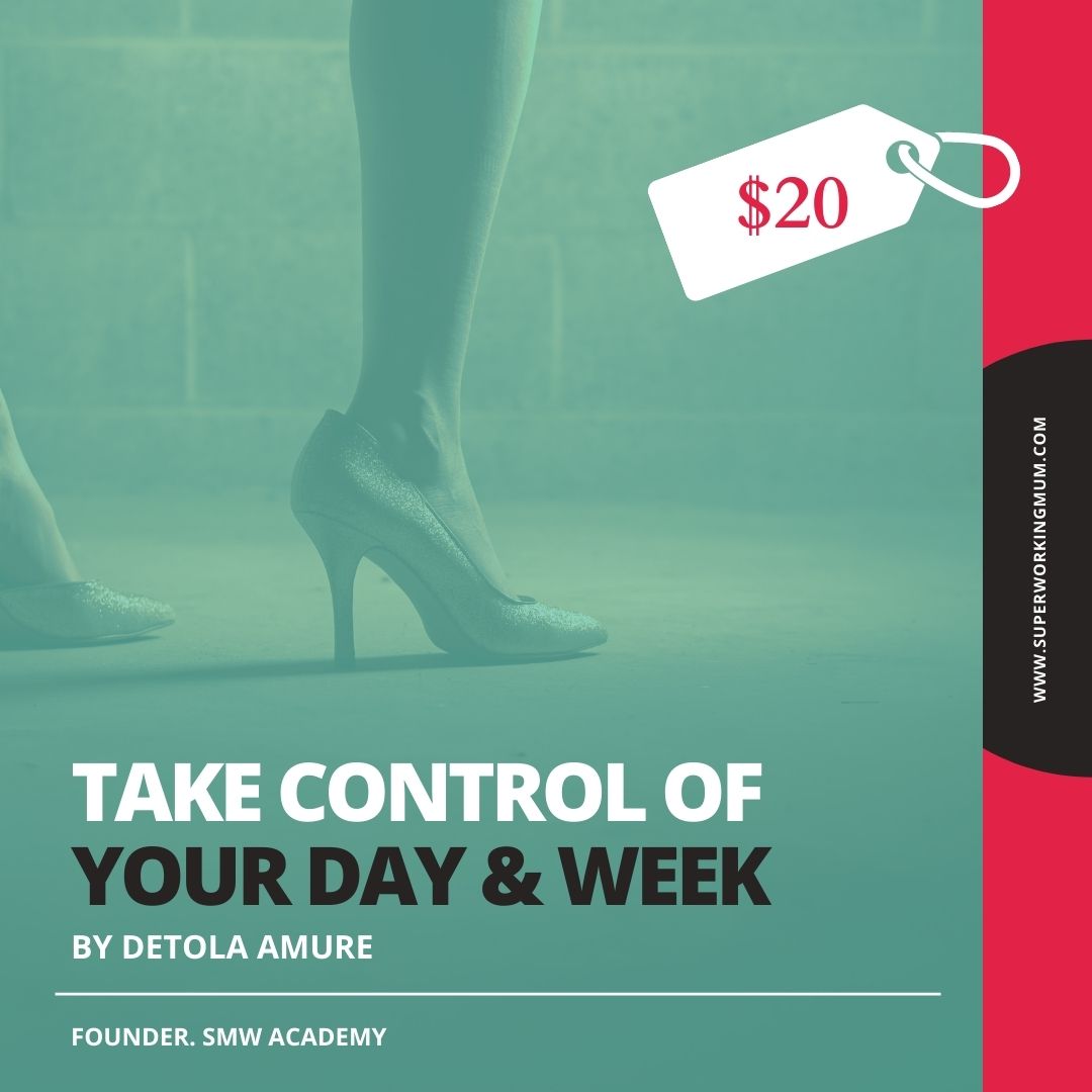 TAKE CONTROL OF YOUR DAY & WEEK