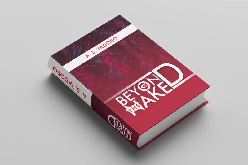 BEYOND THE NAKED BY A.S TADOBO