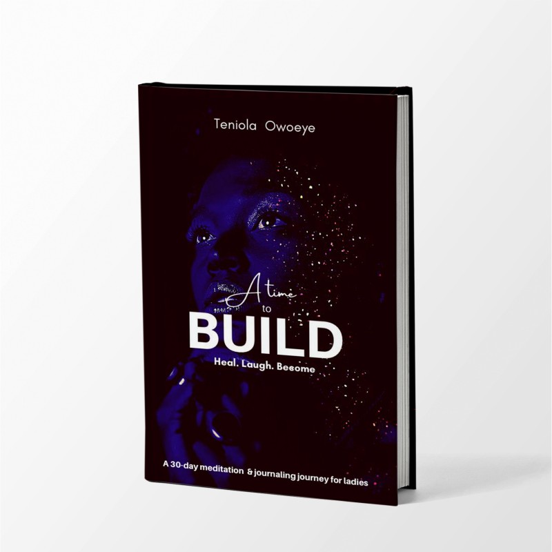 A Time to Build (Heal. Laugh. Become)