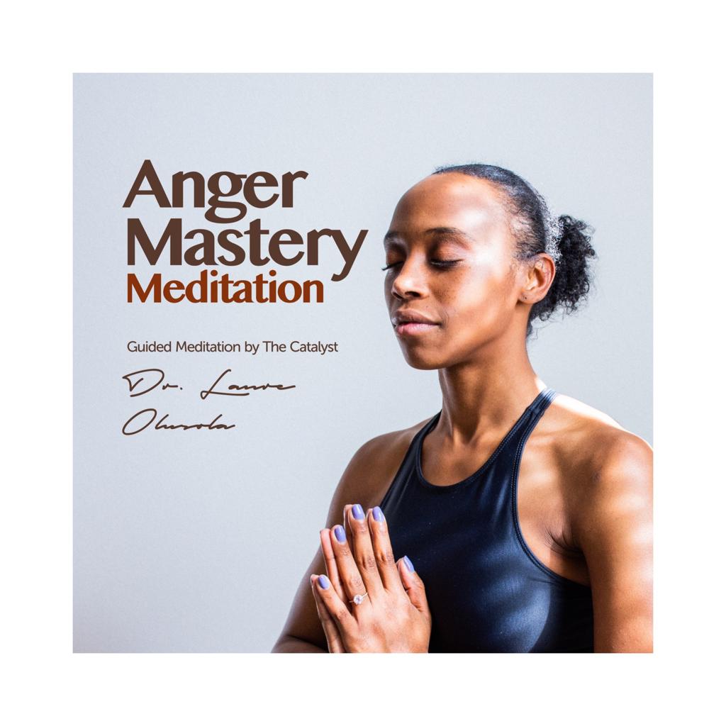 Anger Mastery Meditation