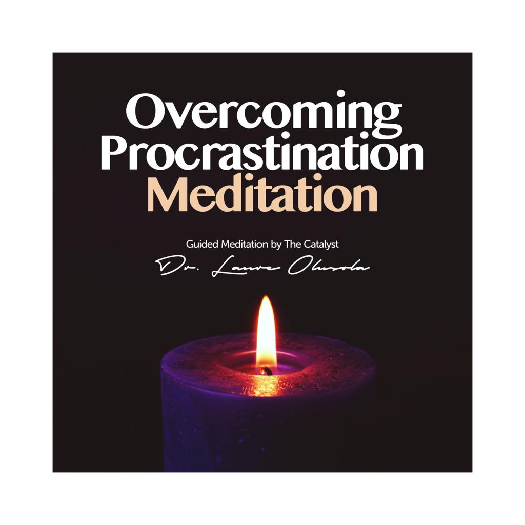 Overcoming Procrastination Meditation
