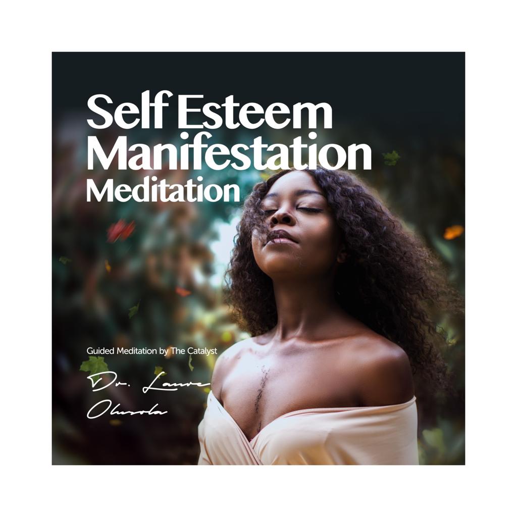 Self Esteem Manifestation Meditation