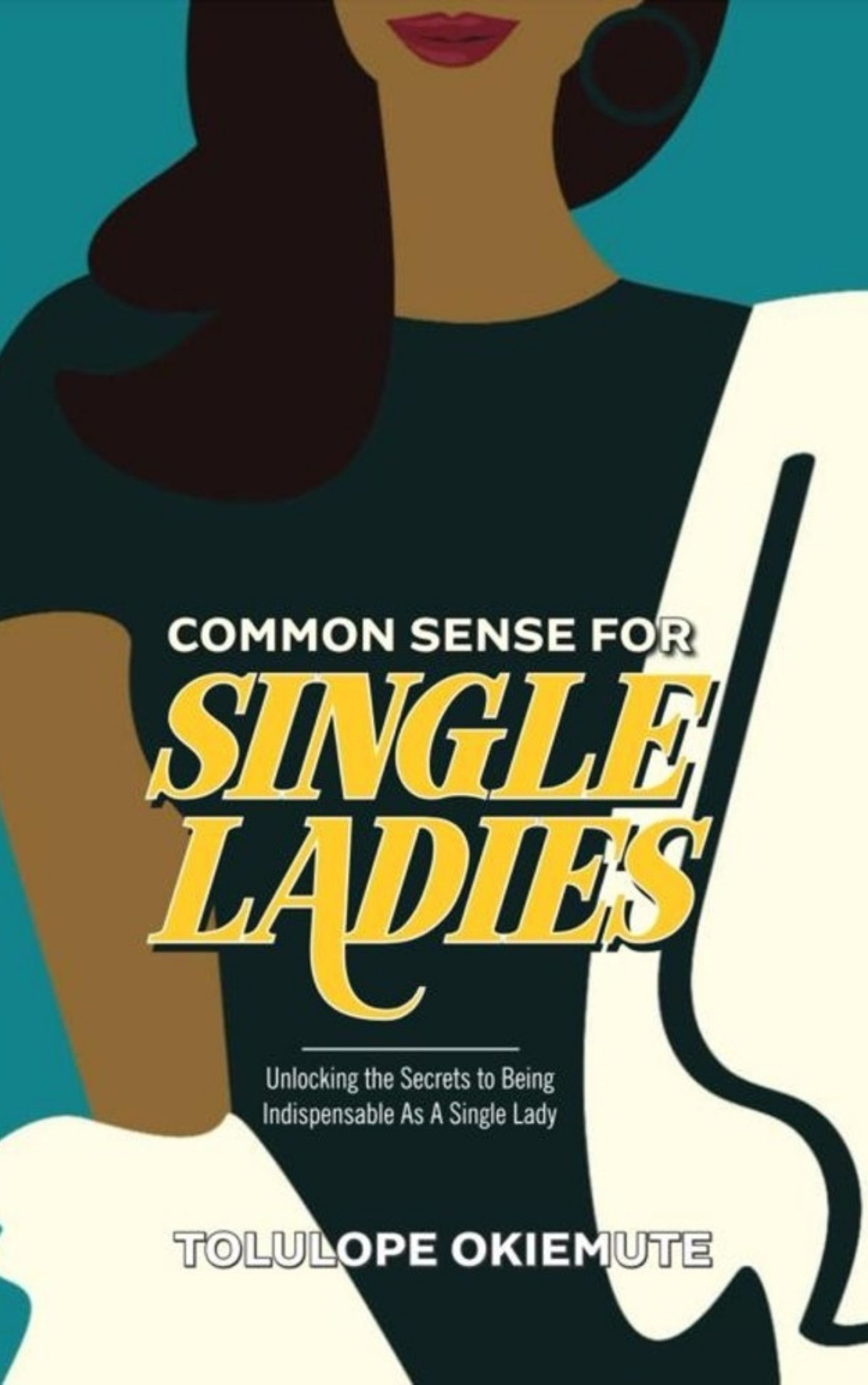 Common Sense for Single Ladies