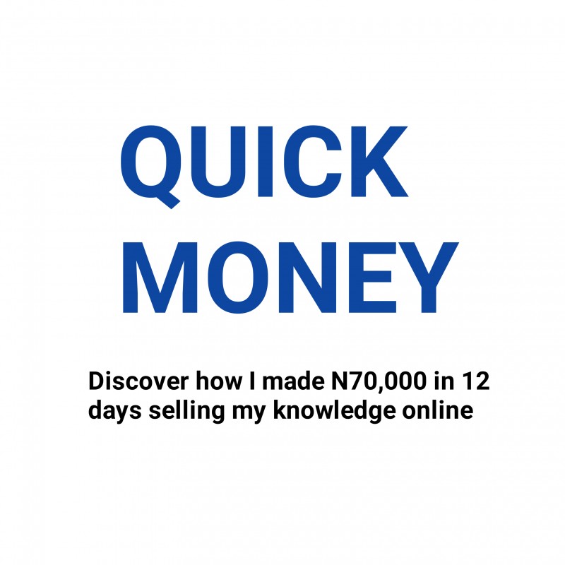 Get QUICK MONEY Step By Step Guide On How I Made N70 000 In 12 Days Quick Money Step By Step Selar.co 