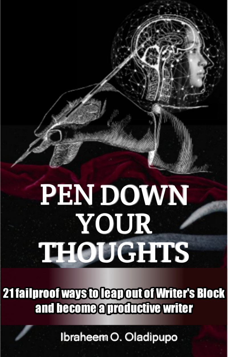 PEN DOWN YOUR THOUGHTS
