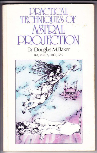 Practical techniques of astral projection