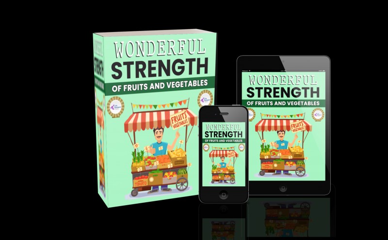 Wonderful Strength of Fruit and Vegetables