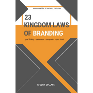 23 KINGDOM LAWS OF BRANDING