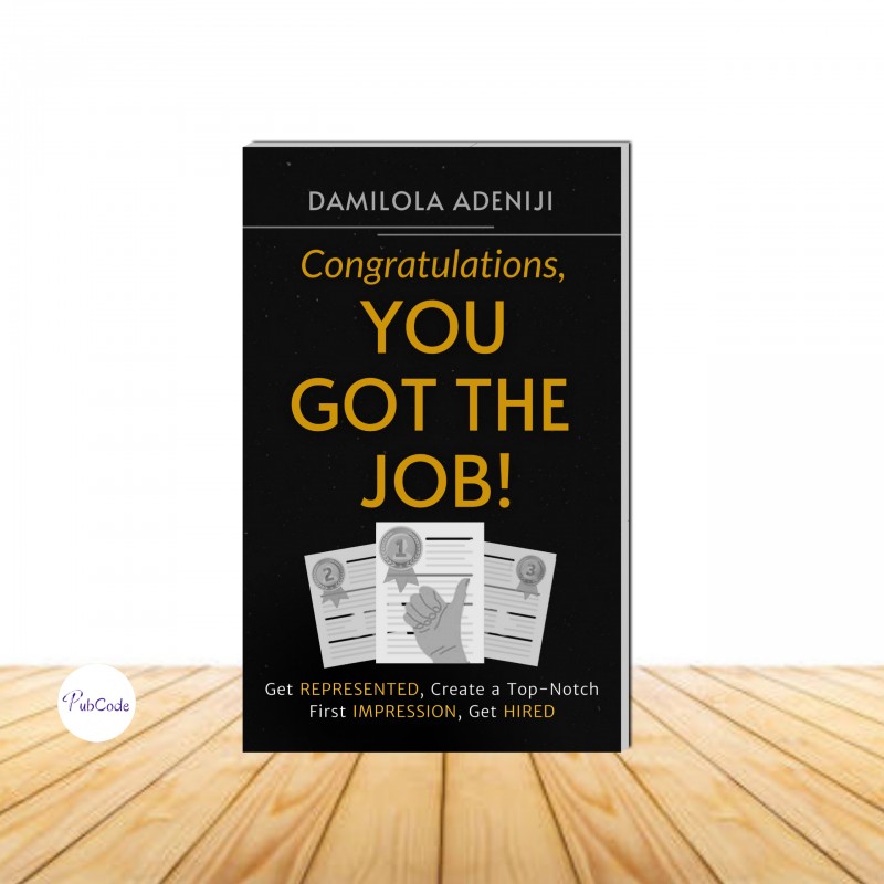 Congratulations, YOU GOT THE JOB!