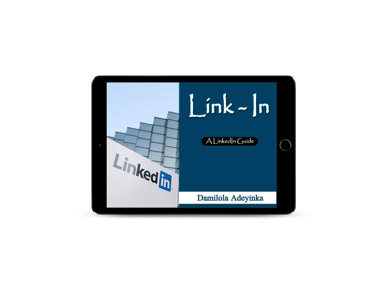 LINK - IN : A LinkedIn guide