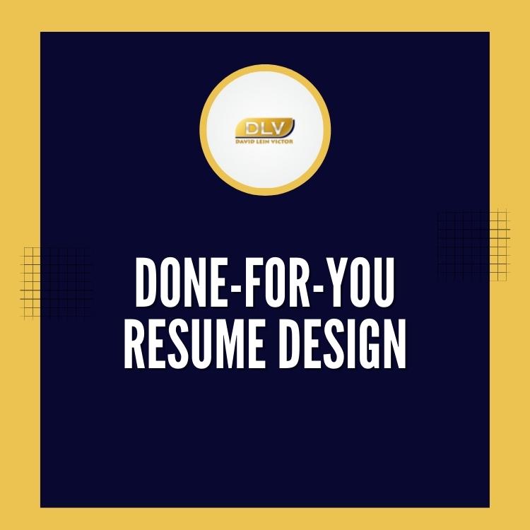 Done-for-you Resume Design