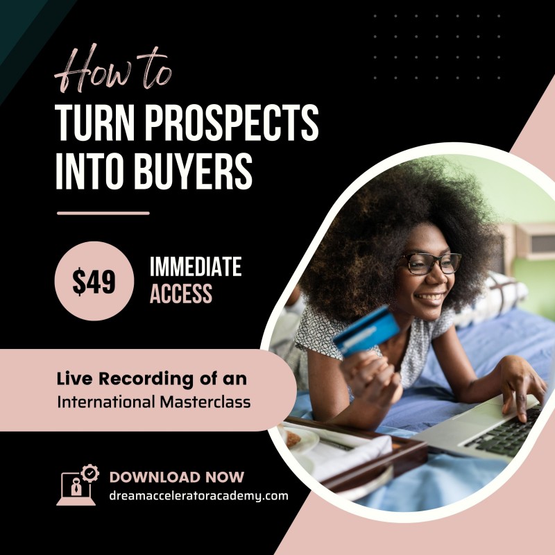 Buy How to Turn Prospects into Buyers by Dream Accelerator Academy™ on ...