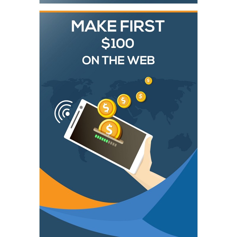 Make first $100 on the Web
