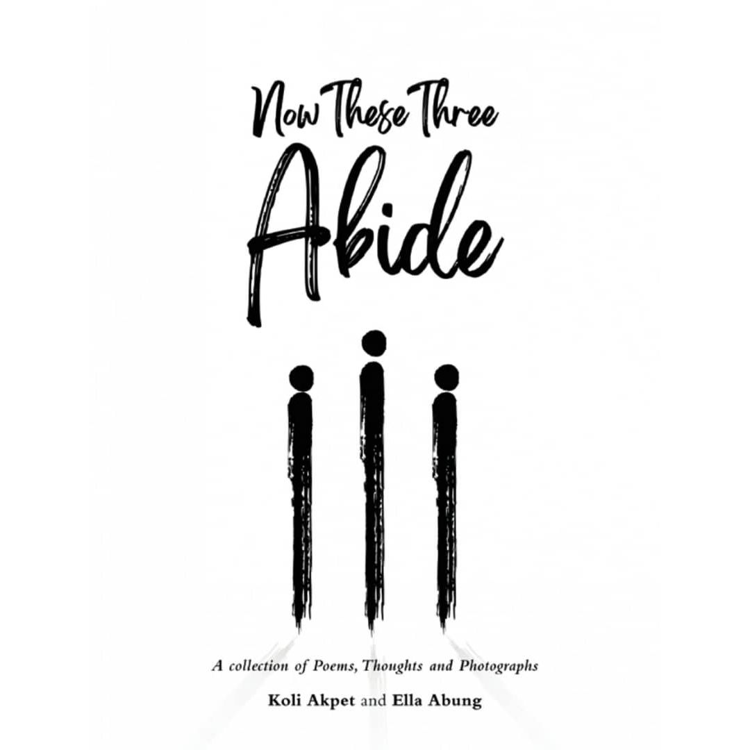 Buy Now These Three Abide by Koli Akpet and Ella Abung on Selar.co