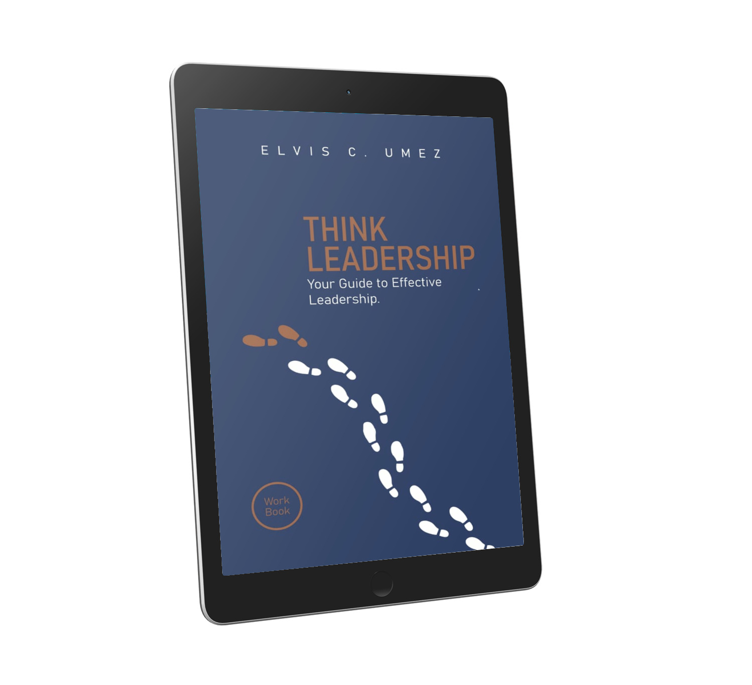 THINK LEADERSHIP: Your Guide To Effective Leadership