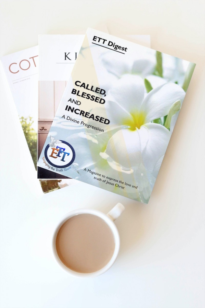 Called, Blessed and Increased - ETT Digest