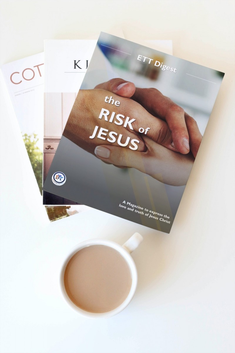 The Risk of Jesus - ETT Digest