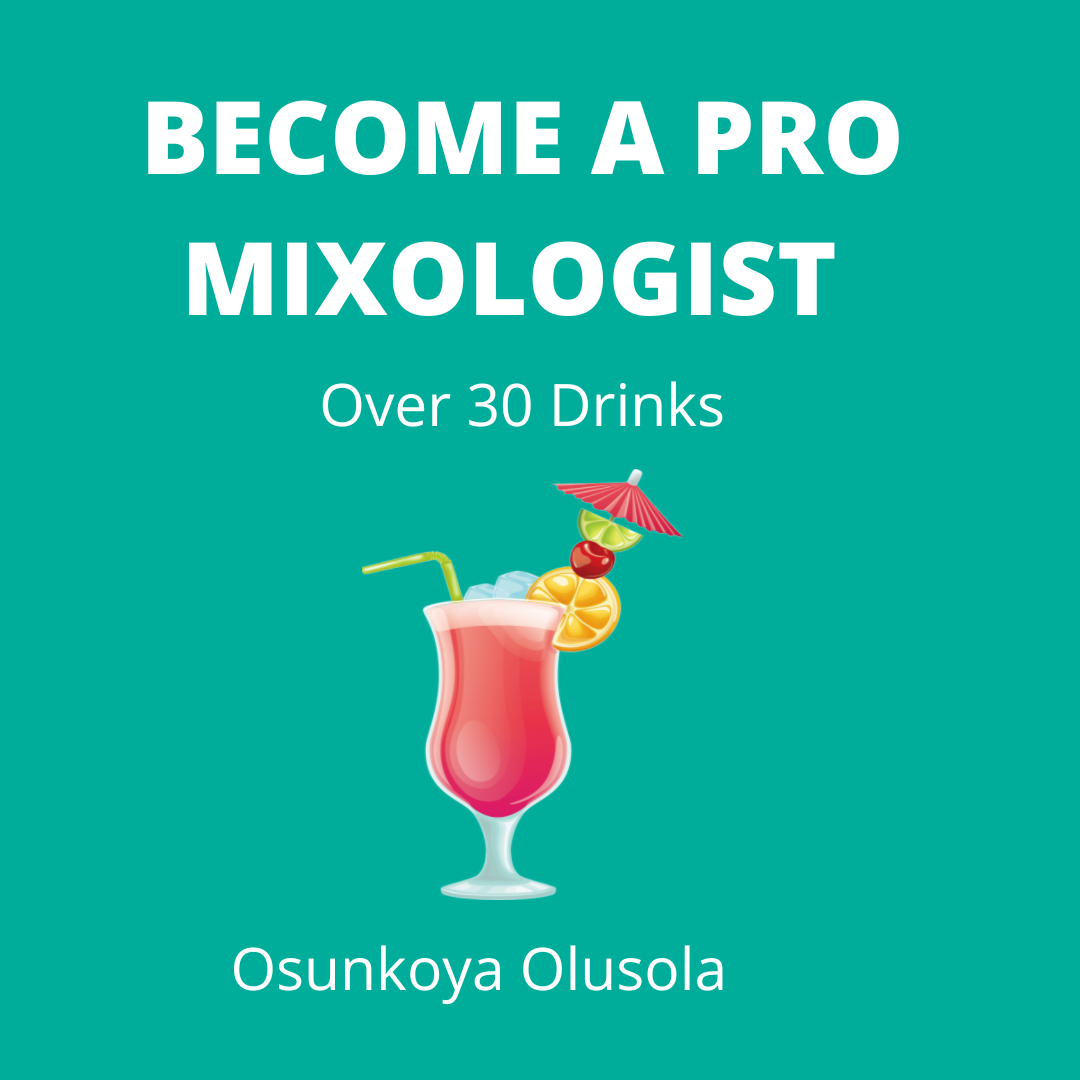 Buy A PRO MIXOLOGIST by Osunkoya olusola on Selar.co