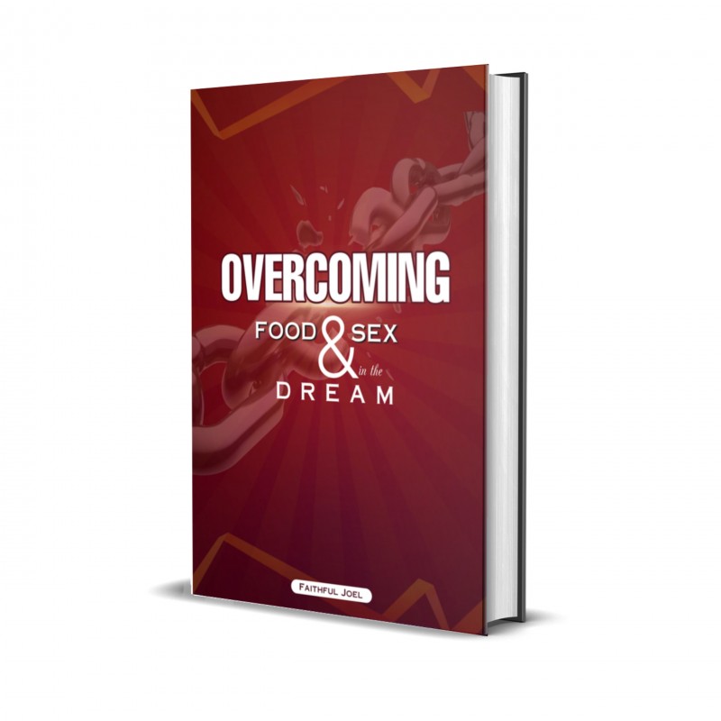 Overcoming Food & Sex in the Dream
