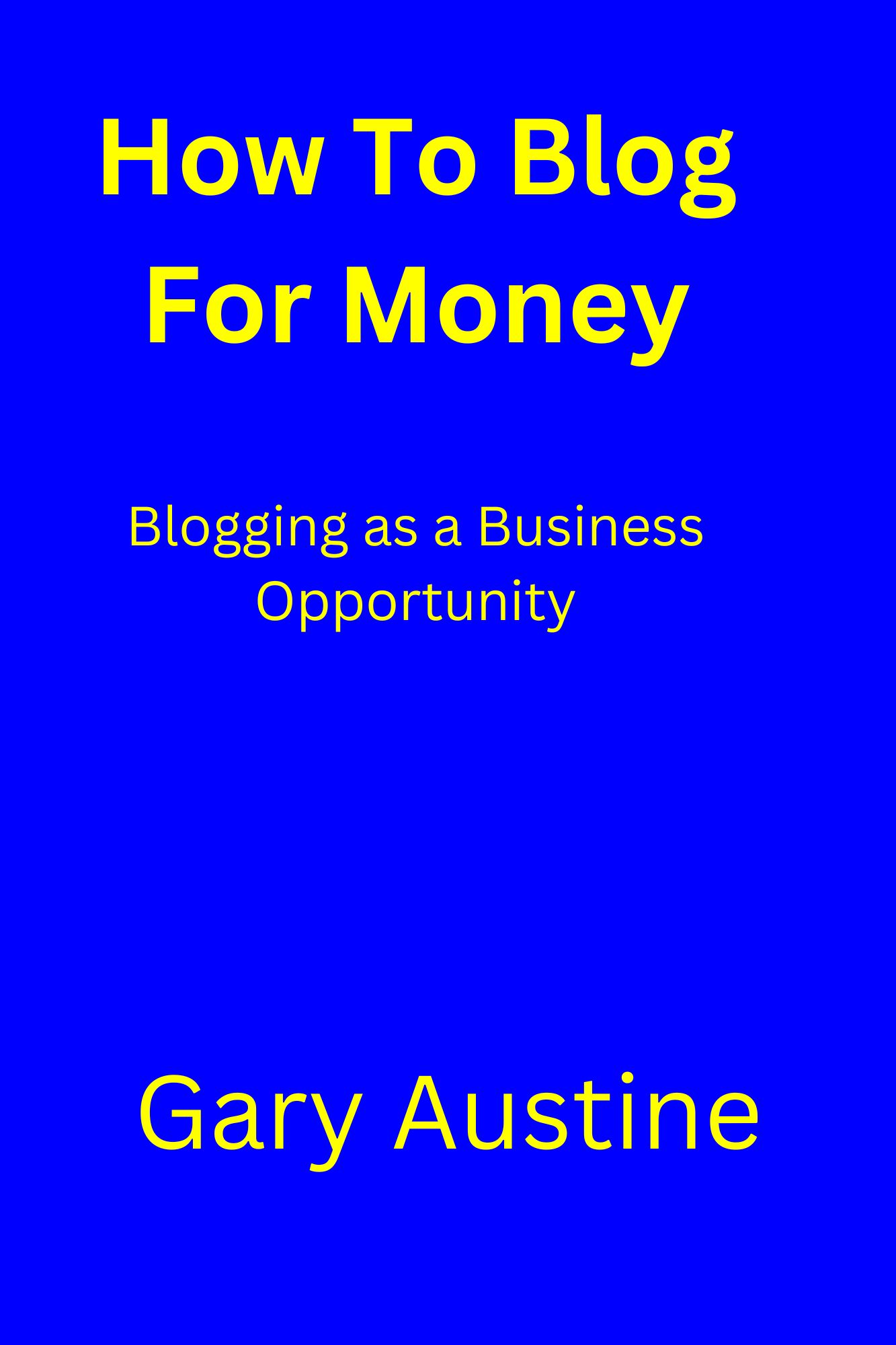 How to Blog for Money