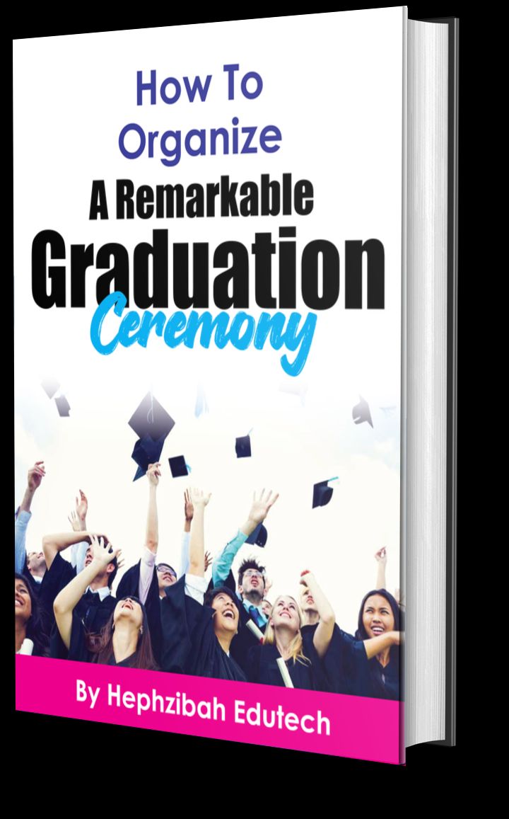 How to Organize a Remarkable or Momentus Graduation Ceremony