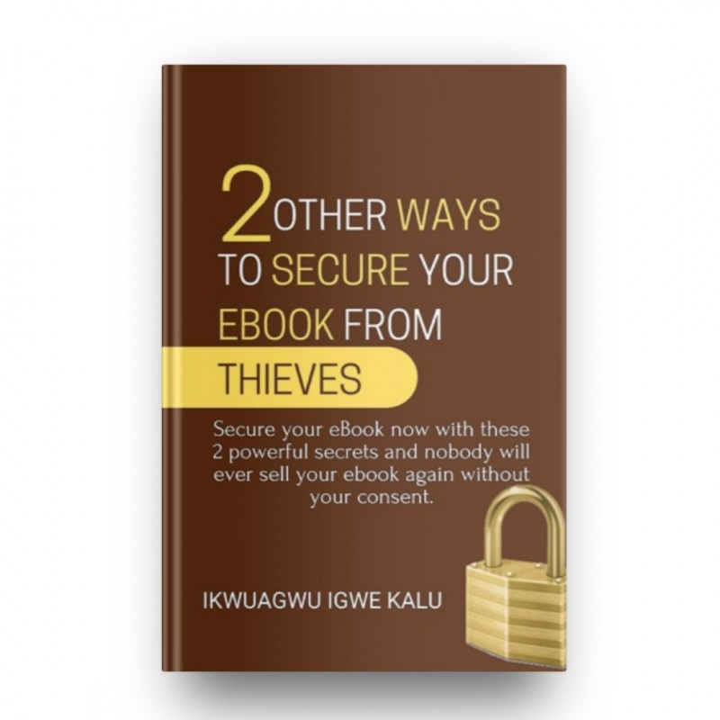 2 OTHER WAYS TO SECURE YOUR EBOOK FROM THIEVES