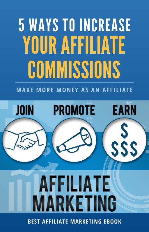 Buy 5 WAYS TO INCREASE YOUR AFFILIATE COMMISSIONS by Solomon Achema on ...