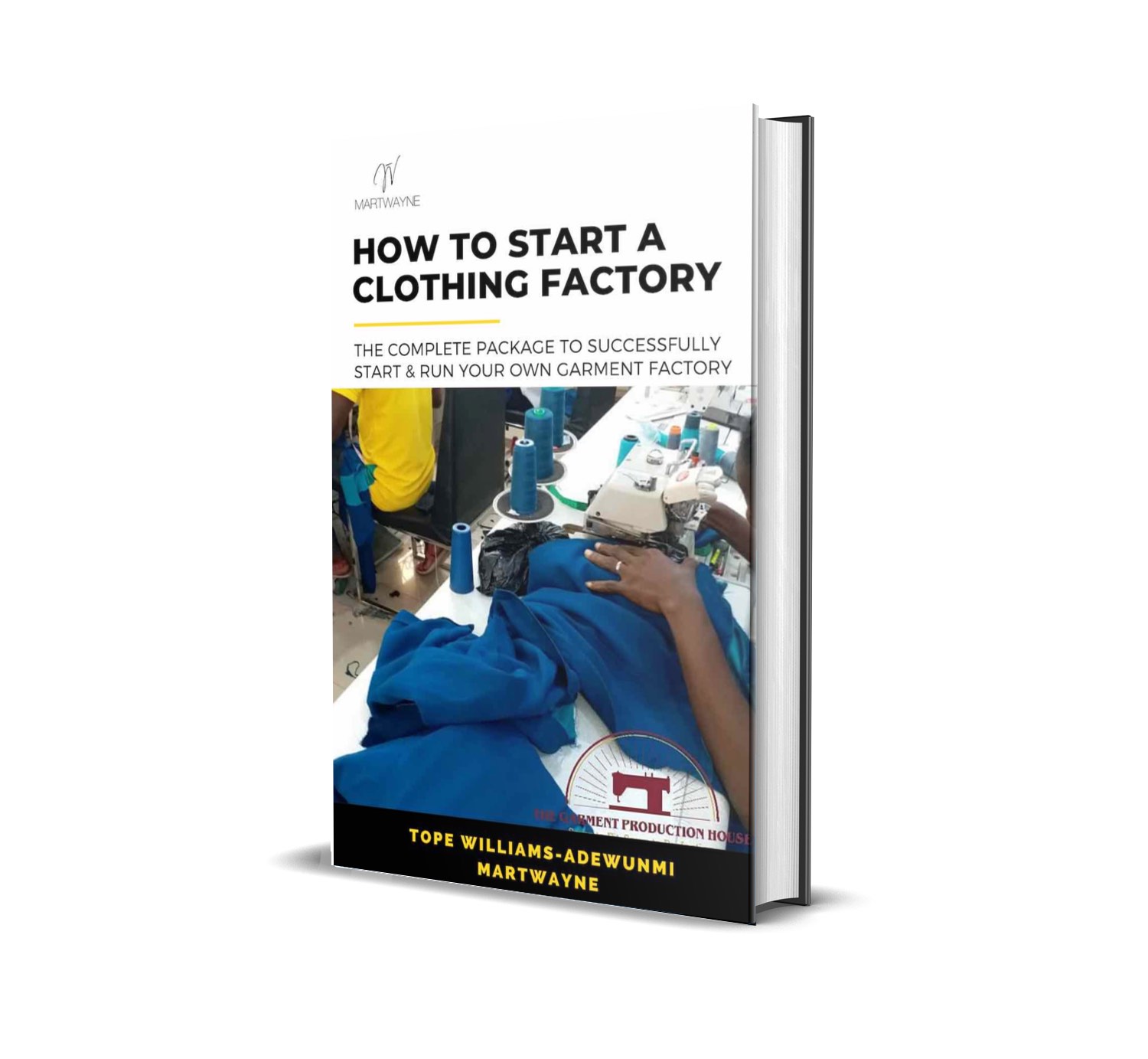 How to Start a Clothing Factory - PDF Book only