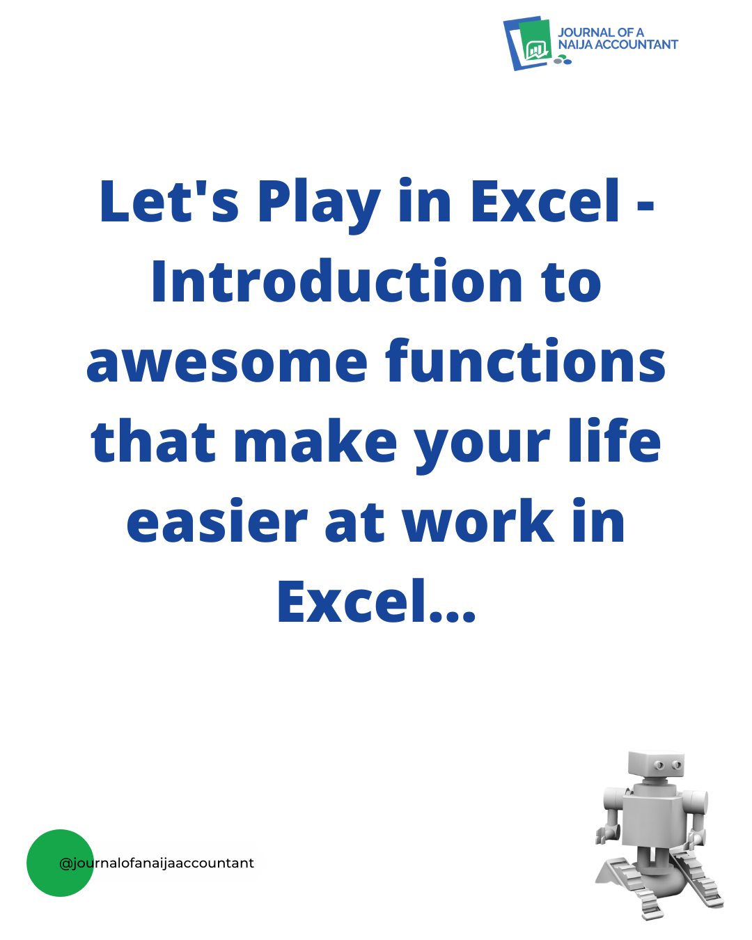 Let's play with Excel - Introduction to Excel and Great Excel Functions
