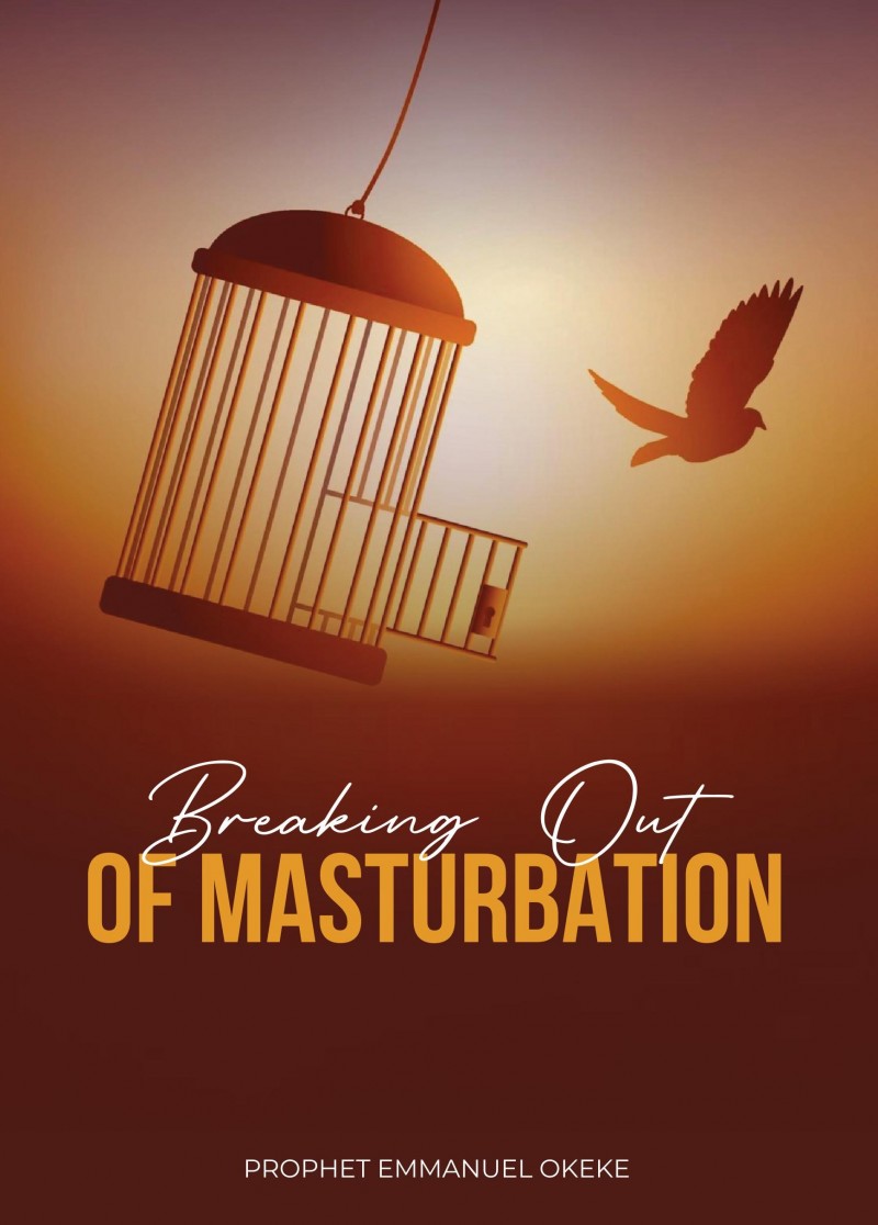Breaking Out of Masturbation