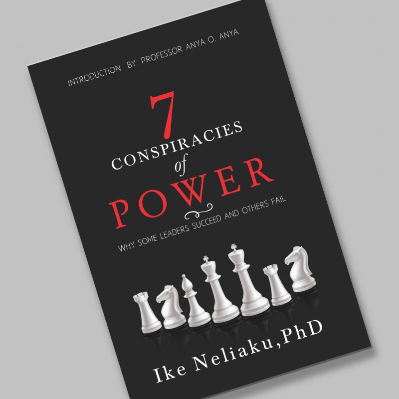 7 Conspiracies of Power by Dr. Ike Neliaku
