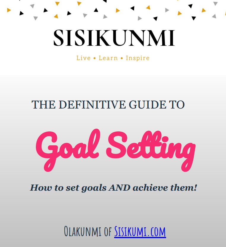 The definitive guide to goal setting by Olakunmi