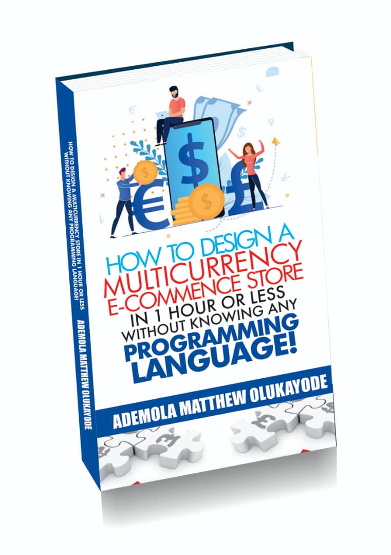 HOW TO DESIGN A MULTICURRENCY E-COMMERCE STORE IN 1 HOUR OR LESS WITHOUT ANY PROGRAMMONG LANGUAGE!