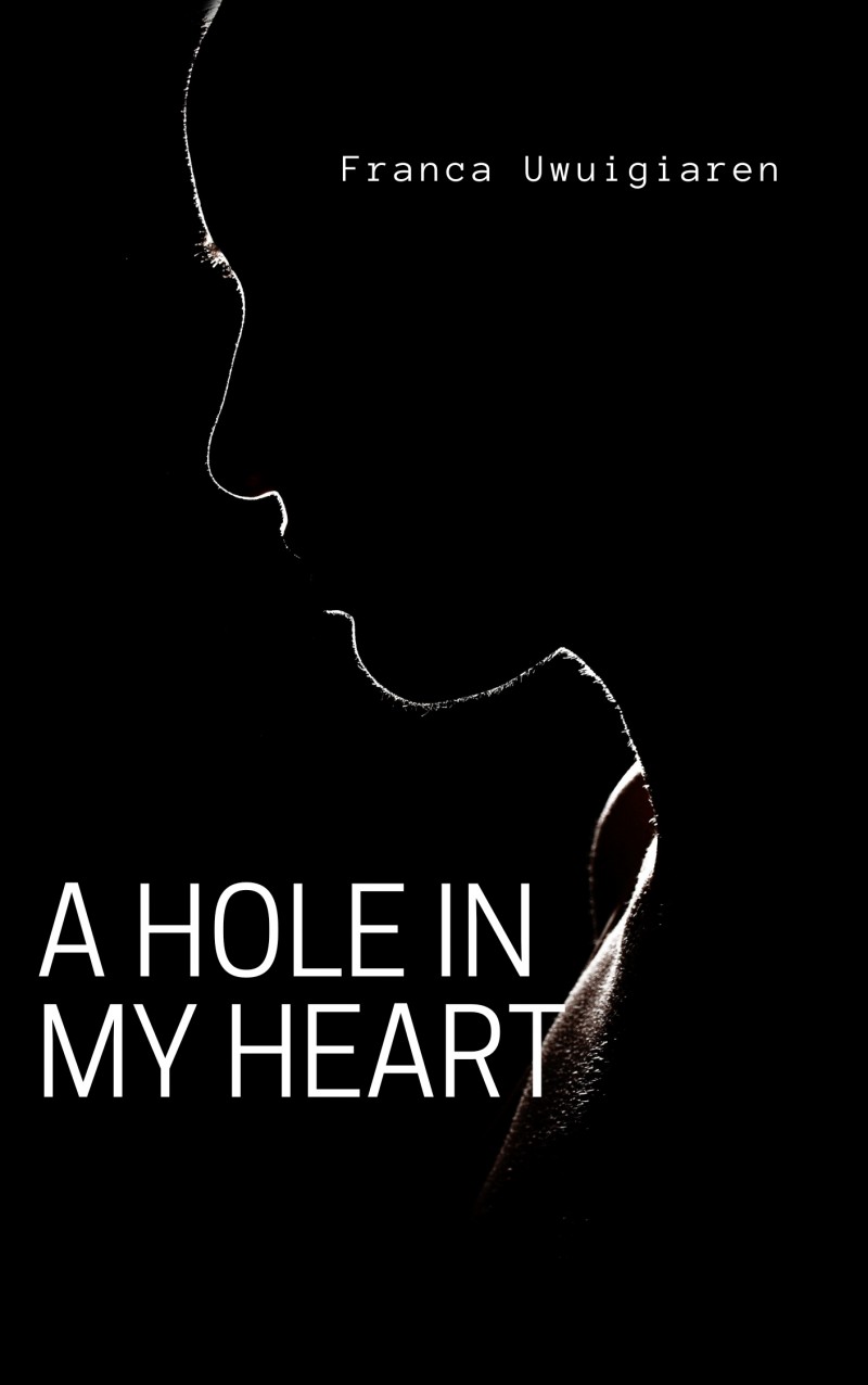 A hole in my heart