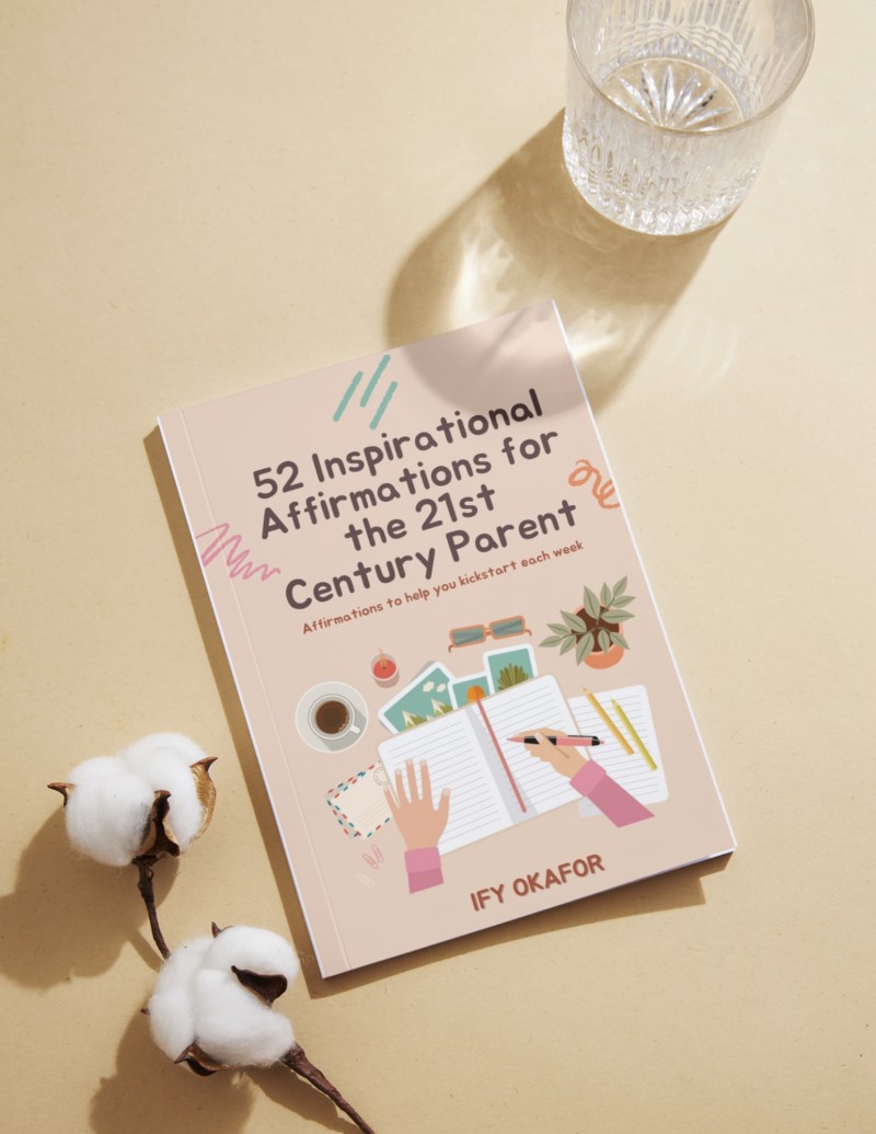 52 Inspirational Affirmations for the 21st Century Parent