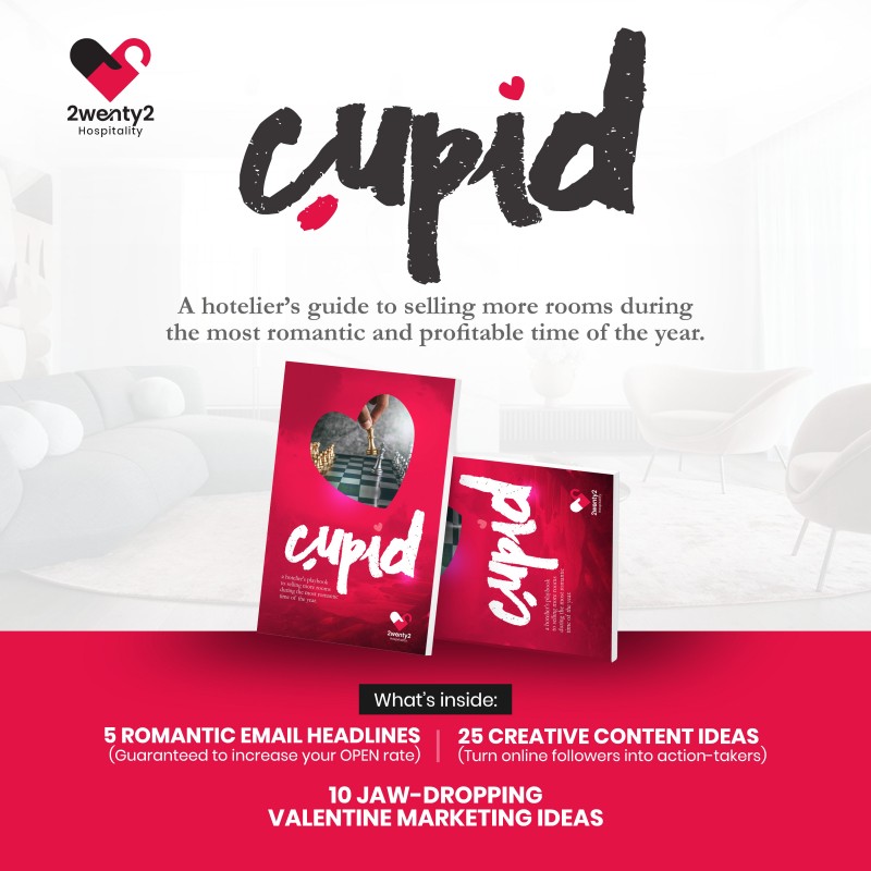 CUPID: A Hotelier's Guide To Selling More Rooms During The Most Romantic and Profitable Time of The Year (3- in- 1)