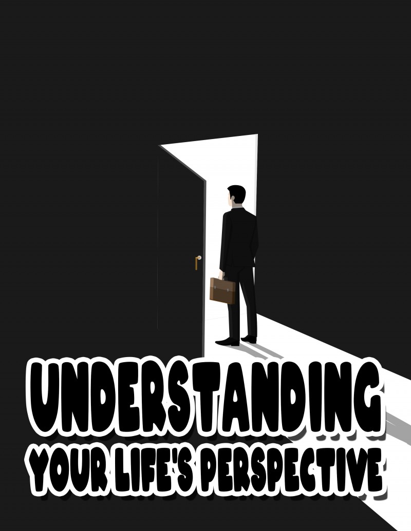 How understand your life perspective