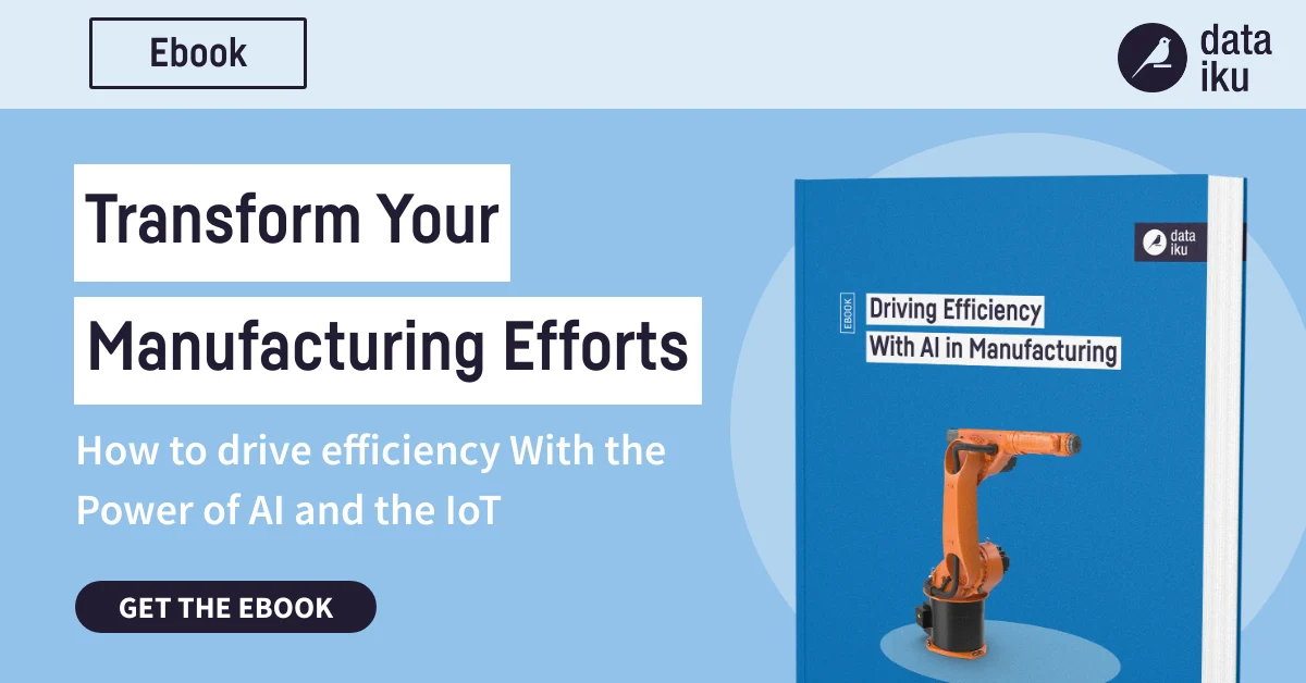 driving efficiency with AI in manufacturing EBOOK - Dataiku