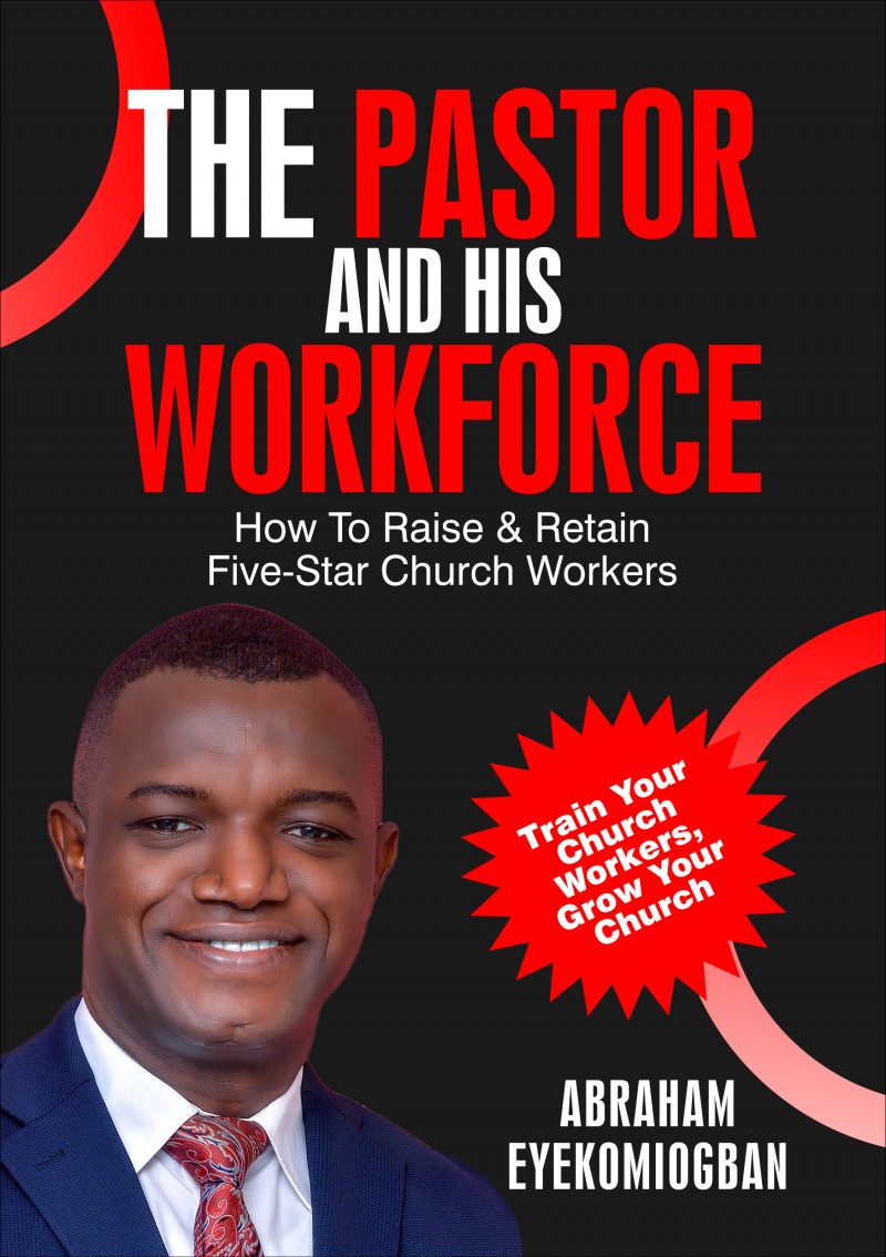 THE PASTOR AND HIS WORKFORCE