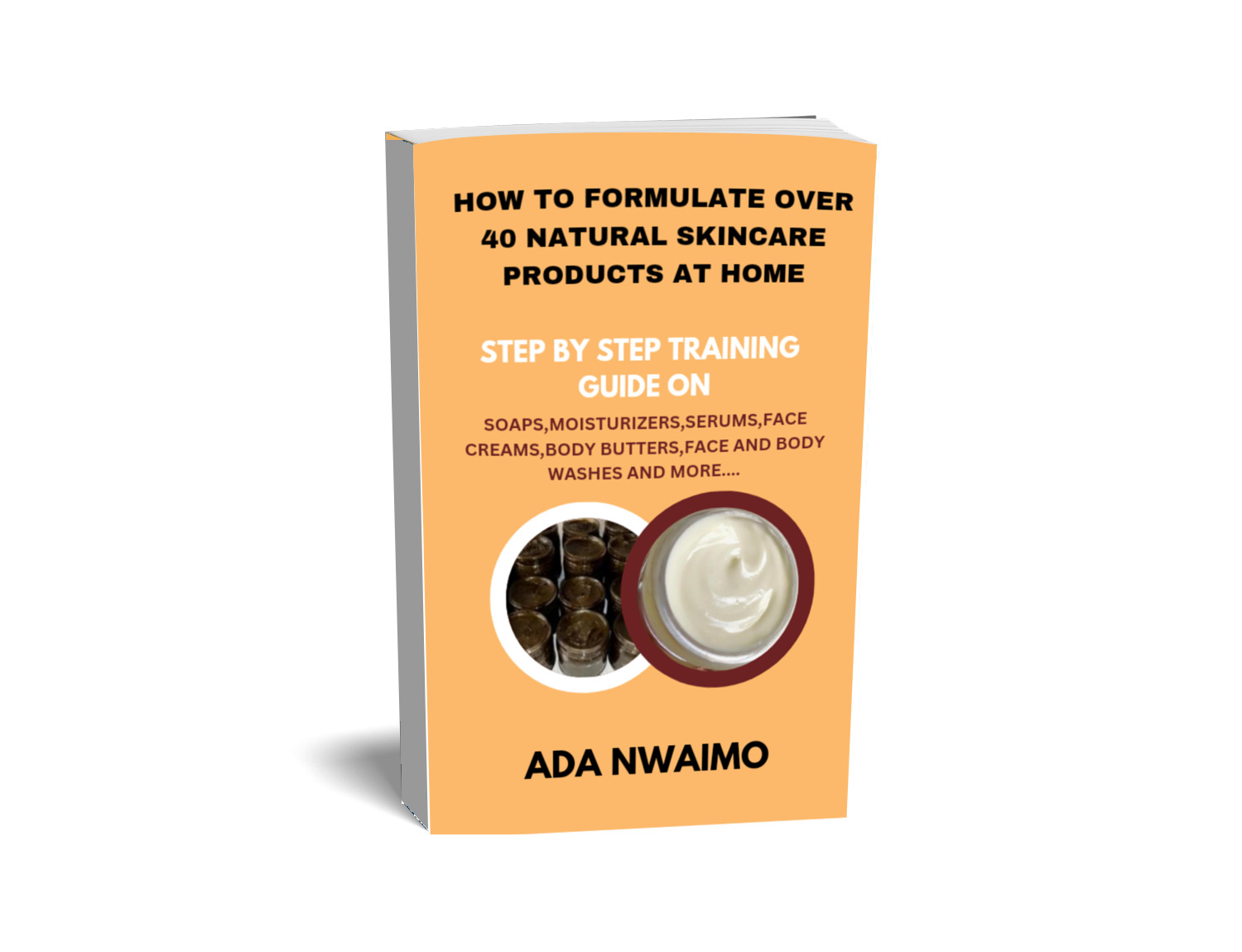 Homemade Natural Skincare Training Guide