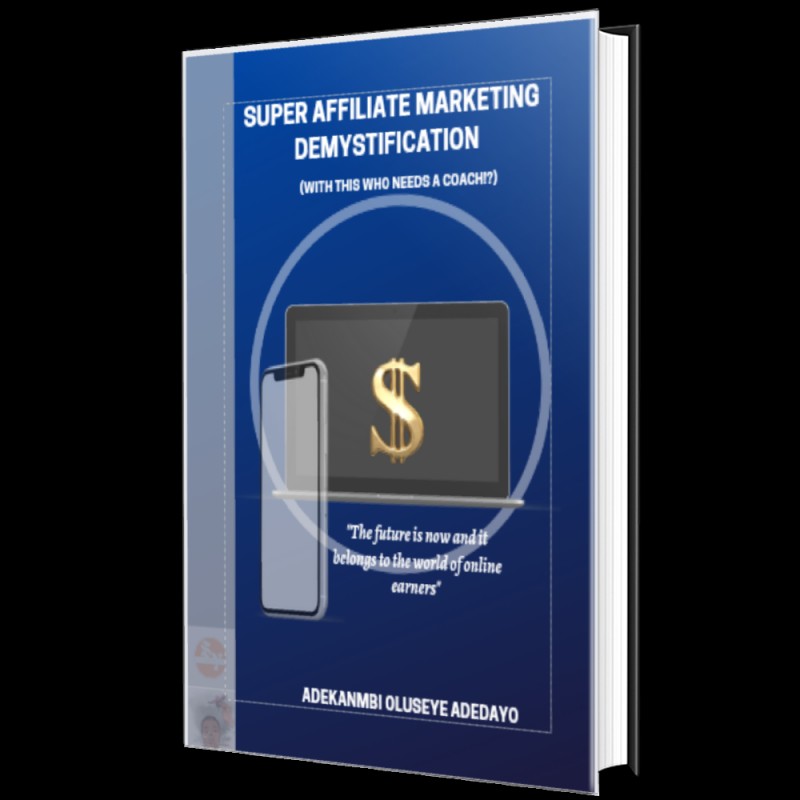SUPER AFFILIATE MARKETING DEMYSTIFICATION