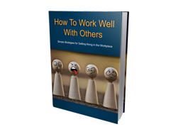 How to work well with others