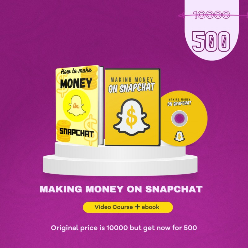 MAKING MONEY ON SNAPCHAT (VIDEO COURSE ➕ EBOOK)