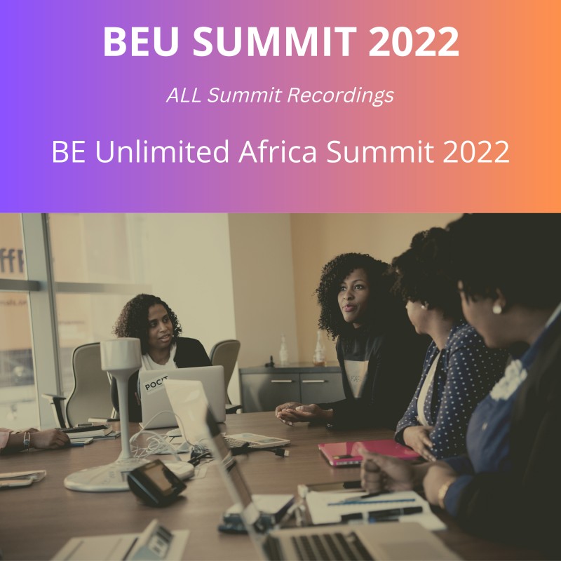 Be Unlimited Africa Summit 2022 (Recording)