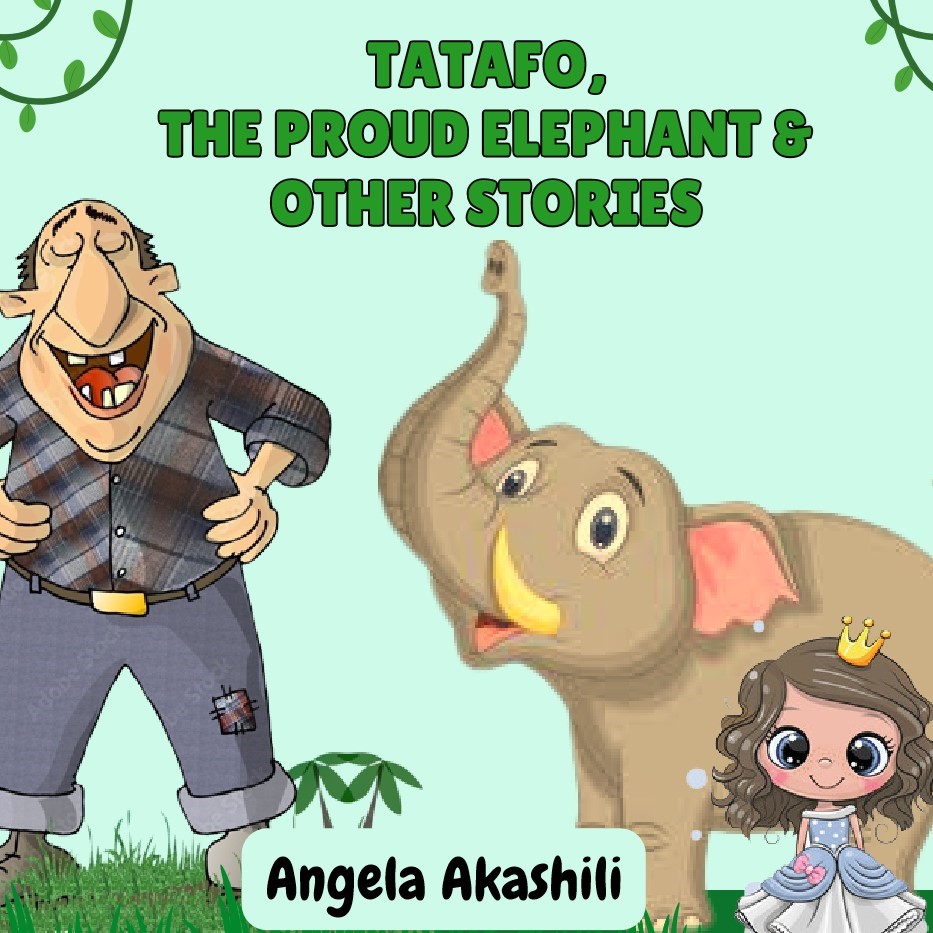 Tatafo, The Proud Elephant & Other Stories