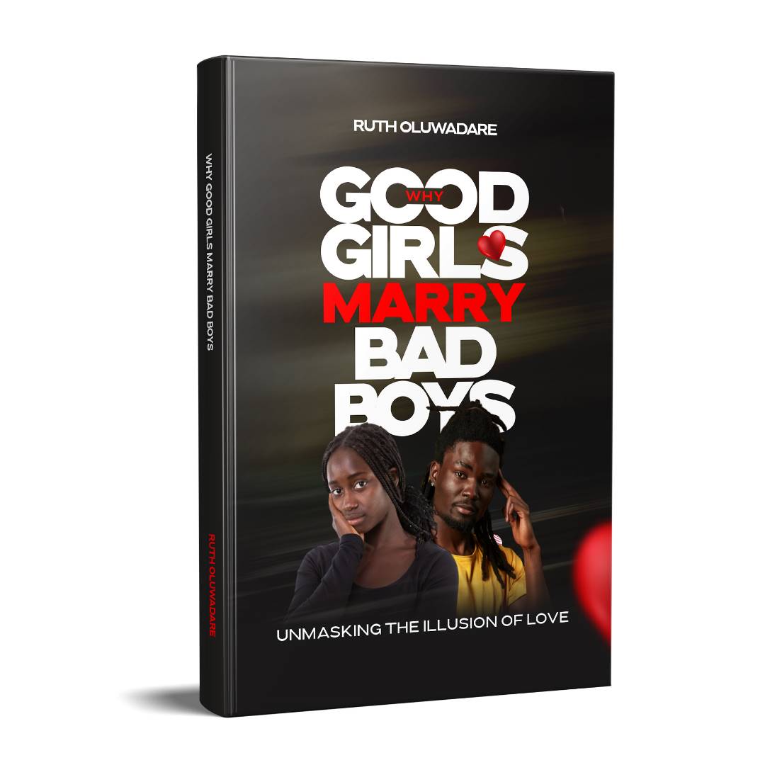 Why Good girls Marry Bad Boys