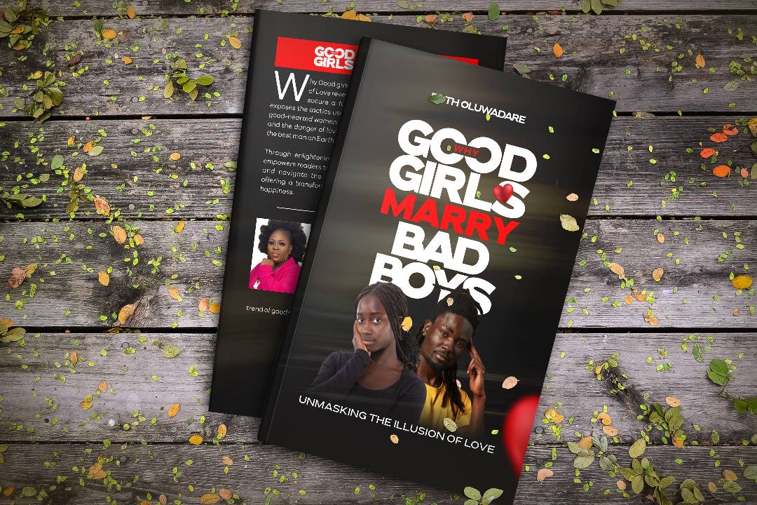 WHY GOOD GIRLS MARRY BAD BOYS