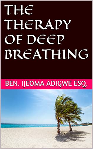 The Therapy of Deep breathing