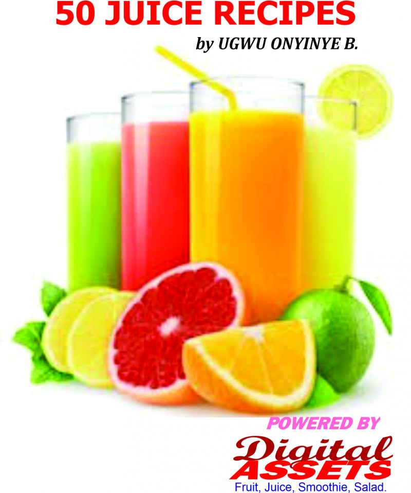 Buy Juice Recipes by Ugwu Onyinye on Selar.co